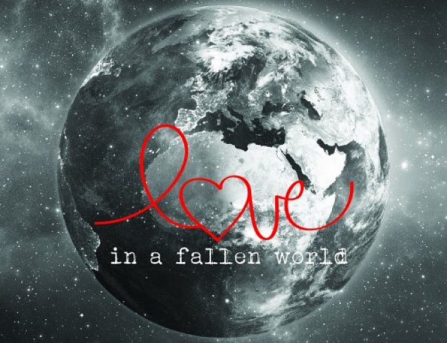 Love in a Fallen World